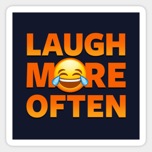 Laugh More Often Smiling Emoji Slogan Magnet